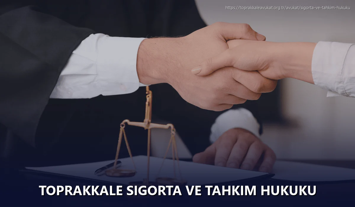 Toprakkale Sigorta ve Tahkim Hukuku