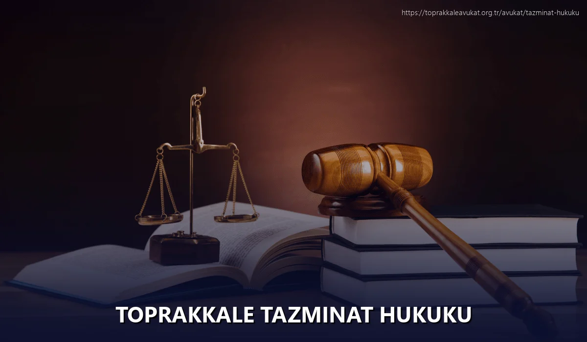 Toprakkale Tazminat Hukuku
